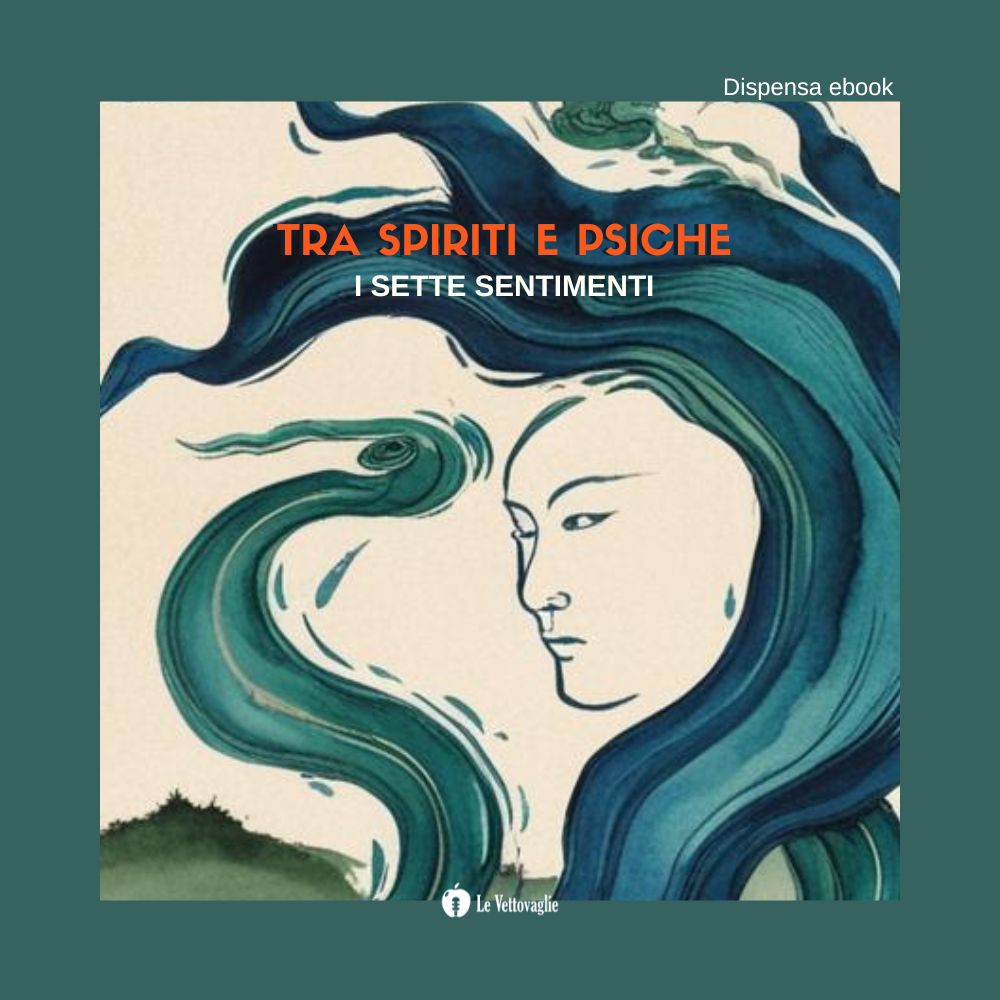 Tra spiriti e psiche: I sette sentimenti
