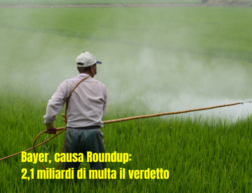 Bayer, causa Roundup: 2,1 miliardi di multa il verdetto