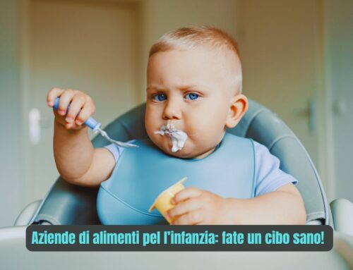 Aziende di alimenti per l’infanzia: fate un cibo sano!